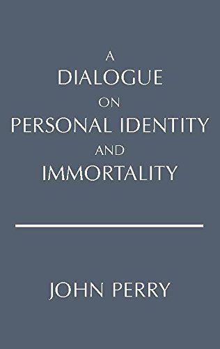 A Dialogue on Personal Identity and Immortality