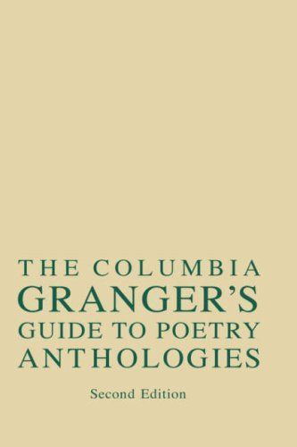 The Columbia Granger's Guide to Poetry Anthologies