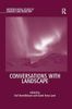 Conversations with Landscape