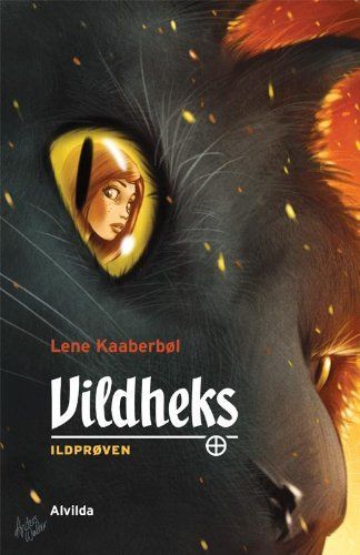 Vildheks. 1. Ildprøven