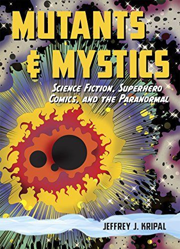 Mutants and Mystics