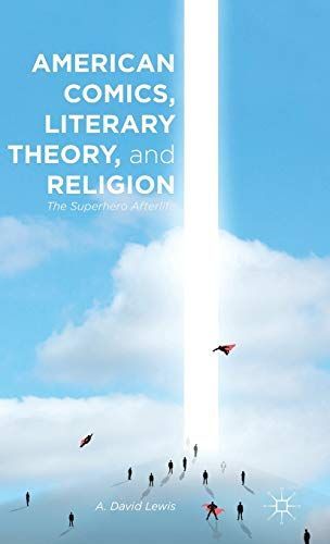 American Comics, Literary Theory, and Religion