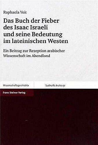 Das Buch der Fieber des Isaac Israeli und seine Bedeutung im lateinischen Westen