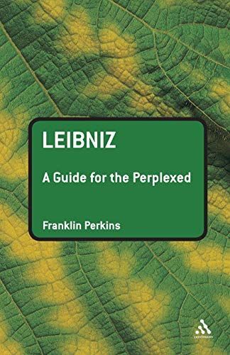 Leibniz: A Guide for the Perplexed