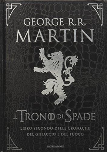 Il trono di spade. Libro secondo delle Cronache del ghiacchio e del fuoco. Ediz. speciale