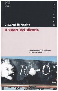 Il valore del silenzio