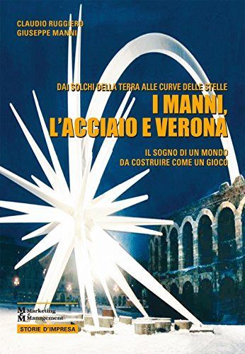 I manni, l'acciaio e Verona