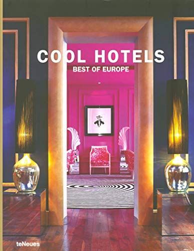 Cool Hotels Best of Europe