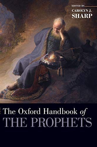 The Oxford Handbook of the Prophets