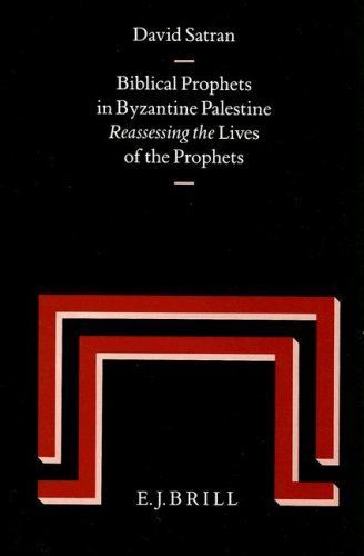 Biblical Prophets in Byzantine Palestine