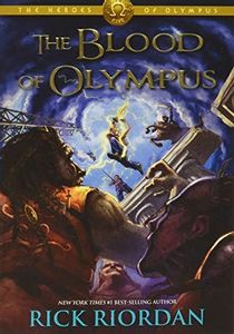 The Blood of Olympus (The Heroes of Olympus, Book 5)