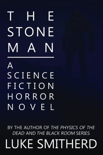 The Stone Man - a Science Fiction Horror Novel
