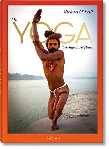 Michael O'Neill. on Yoga: the Architecture of Peace