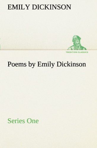 Poems by Emily Dickinson, Series One