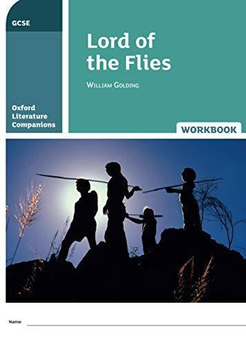 Oxford Literature Companions: Lord of the Flies Workbook