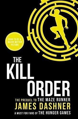 The Kill Order (Maze Runner Prequel)