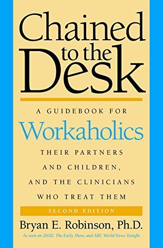 Chained to the Desk (Second Edition)