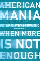 American Mania: When More is Not Enough