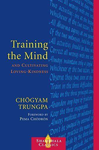 Training the Mind and Cultivating Loving-Kindness