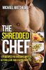 The Shredded Chef