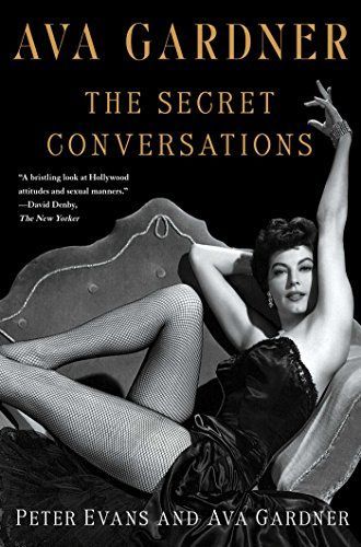 Ava Gardner: The Secret Conversations