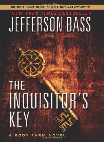 The Inquisitor's Key Costco Ed:a Body Farm Novel