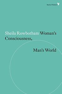 Woman's Consciousness, Man's World