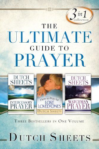 Ultimate Guide to Prayer