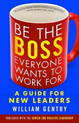 Be the Boss Everyone Wants to Work for