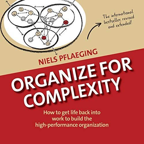 Organize for Complexity