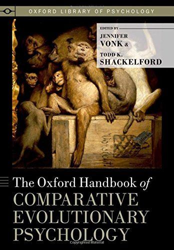 The Oxford Handbook of Comparative Evolutionary Psychology