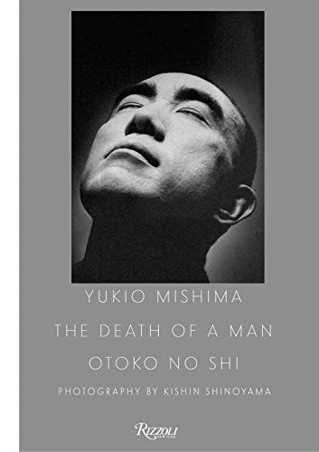 Yukio Mishima: the Death of a Man