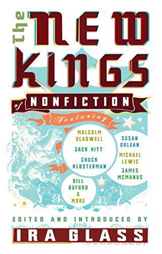 The New Kings of Nonfiction