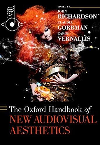 The Oxford Handbook of New Audiovisual Aesthetics