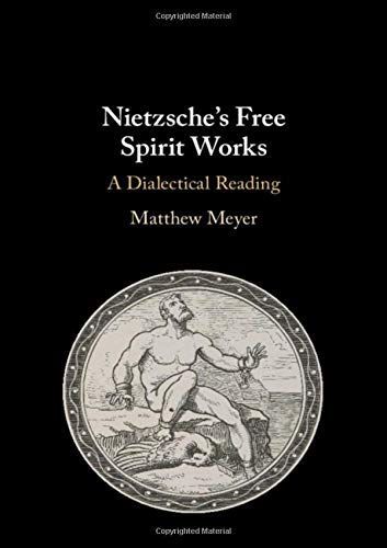 Nietzsche's Free Spirit Works