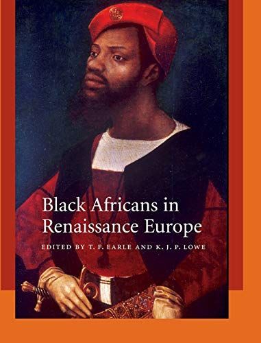 Black Africans in Renaissance Europe