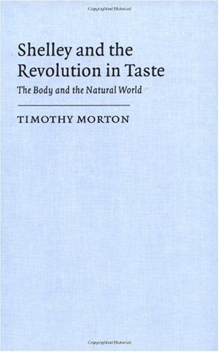 Shelley and the Revolution in Taste