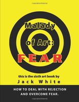 Malady of Art: FEAR