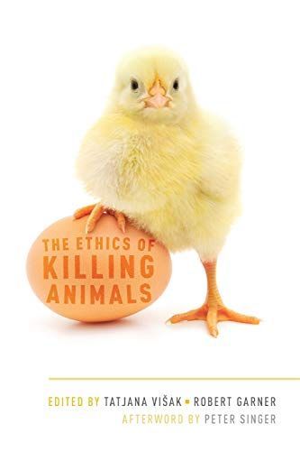 The Ethics of Killing Animals