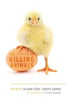 The Ethics of Killing Animals