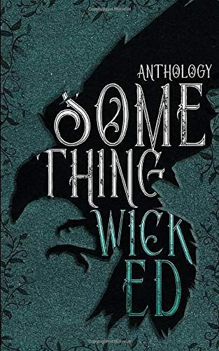 Something Wicked Anthology