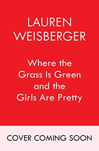 Where the Grass Is Green and the Girls Are Pretty
