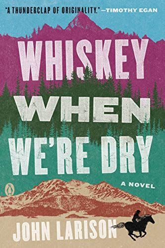 Whiskey When We're Dry