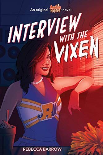 Interview with a Vixen (Archie Horror, Book 2)