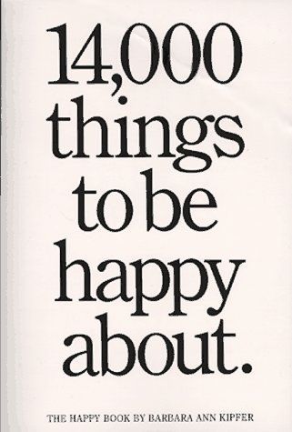 14,000 Things to Be Happy About