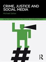 Crime, Justice and Social Media