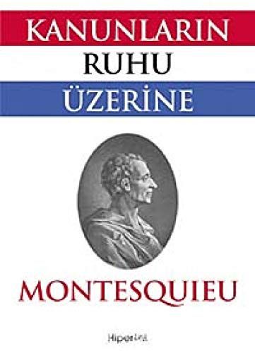 Kanunların ruhu üzerine = De L’Esprit des lois