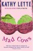 Mad Cows