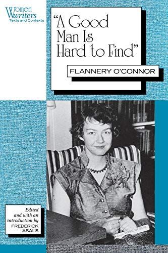 "A Good Man is Hard to Find"