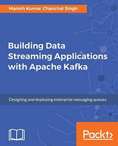 Building Data Streaming Applications with Apache Kafka